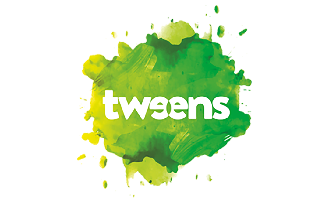 Tweens