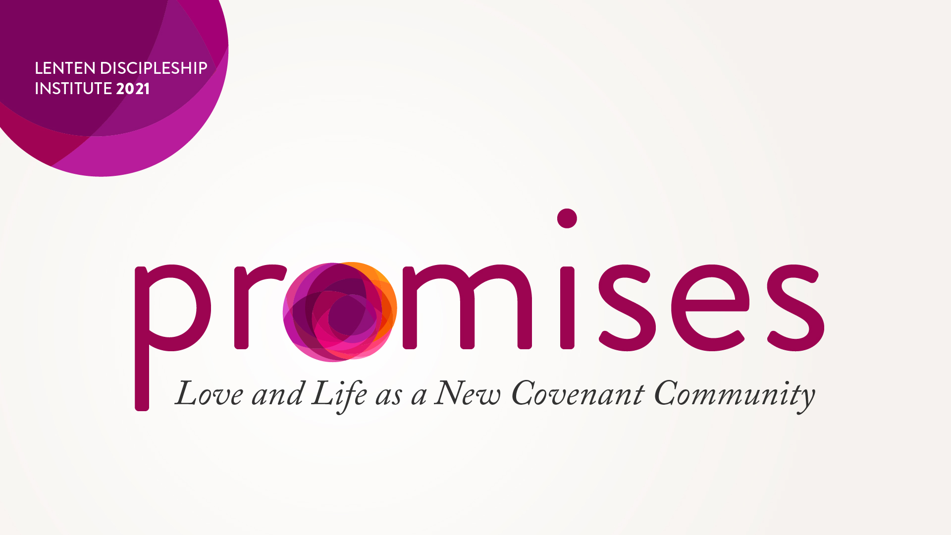 Lenten Discipleship Institute 2021