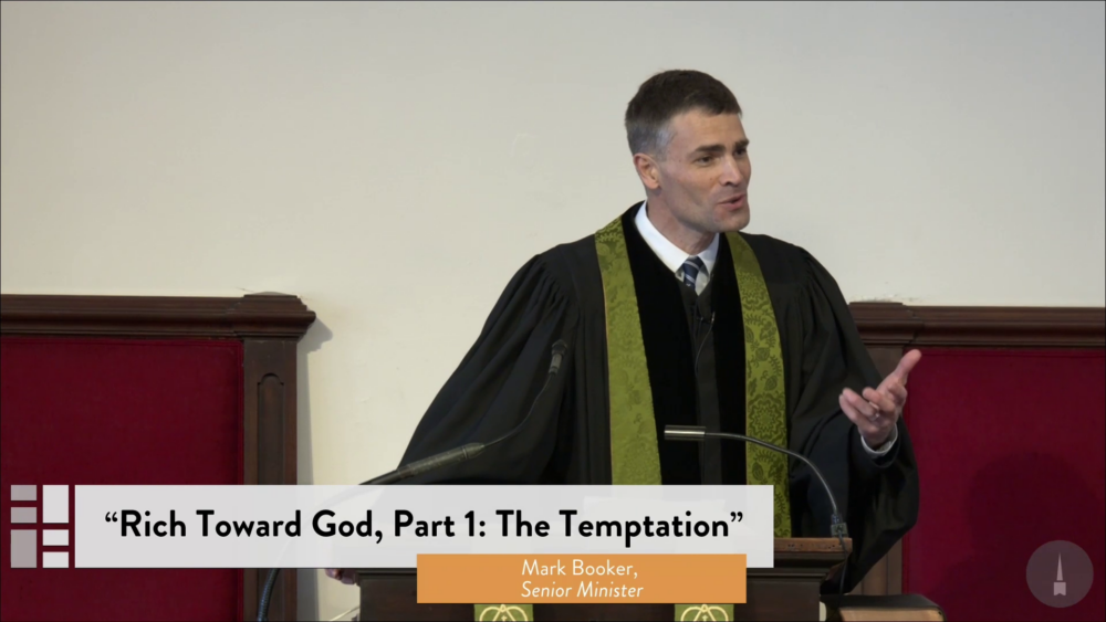 Rich Toward God, Part 1: The Temptation